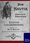 Die Nautik in elementarer Behandlung