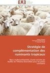 Stratégie de complémentation des ruminants tropicaux