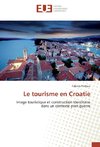 Le tourisme en Croatie