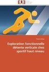 Exploration fonctionnelle détente verticale chez sportif haut niveau