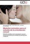 Modelos animales para el estudio de la orientación sexual