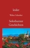 leider/Solothurner Geschichten