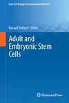 Adult and Embryonic Stem Cells