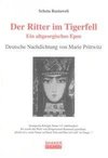 Der Ritter im Tigerfell. Ein altgeorgisches Epos