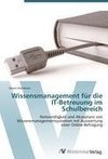 Wissensmanagement für die IT-Betreuung im Schulbereich