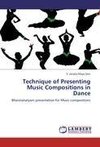 Technique of Presenting Music Compositions in Dance