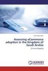 Assessing eCommerce adoption in the Kingdom of Saudi Arabia