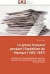 La presse française pendant l'Expédition du Mexique (1862-1867)