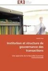 Institution et structure de gouvernance des transactions