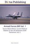 Armed Forces Bill Vol. 1