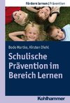 Schulische Prävention im Bereich Lernen