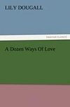 A Dozen Ways Of Love