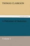 A Portraiture of Quakerism, Volume 1