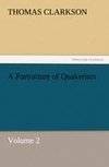 A Portraiture of Quakerism, Volume 2