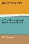 A Year's Journey through France and Part of Spain, 1777 Volume 1