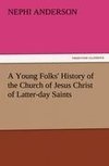 A Young Folks' History of the Church of Jesus Christ of Latter-day Saints