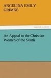 An Appeal to the Christian Women of the South