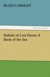 Ballads of Lost Haven A Book of the Sea