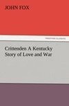 Crittenden A Kentucky Story of Love and War