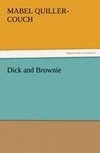 Dick and Brownie