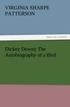 Dickey Downy The Autobiography of a Bird