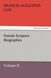 Female Scripture Biographies, Volume II