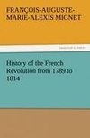 History of the French Revolution from 1789 to 1814