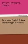 French and English A Story of the Struggle in America