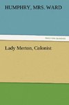 Lady Merton, Colonist