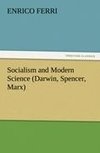 Socialism and Modern Science (Darwin, Spencer, Marx)