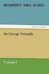 Sir George Tressady - Volume I