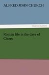 Roman life in the days of Cicero