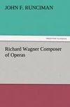 Richard Wagner Composer of Operas