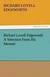 Richard Lovell Edgeworth A Selection From His Memoir