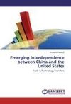 Emerging Interdependence between China and the United States