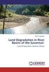 Land Degradation in River Basins of the Savannas'