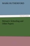 Miriam's Schooling and Other Papers