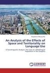 An Analysis of the Effects of Space and Territoriality on Language Use