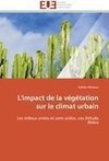 L'impact de la végétation sur le climat urbain