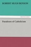 Paradoxes of Catholicism