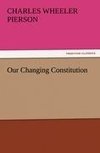 Our Changing Constitution