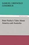 Peter Parley's Tales About America and Australia