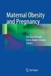 Maternal Obesity and Pregnancy