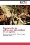 Formulación de estrategias competitivas en las pymes