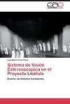 Sistema de Visión Estereoscopica en el Proyecto Libélula