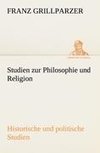 Studien zur Philosophie und Religion. Historische und politische Studien