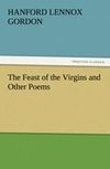 The Feast of the Virgins and Other Poems