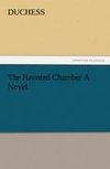 The Haunted Chamber A Novel