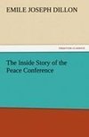 The Inside Story of the Peace Conference