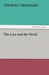 The Law and the Word